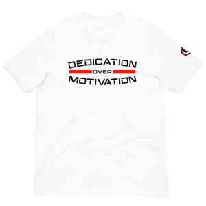 Dedication Over Motivation Red
